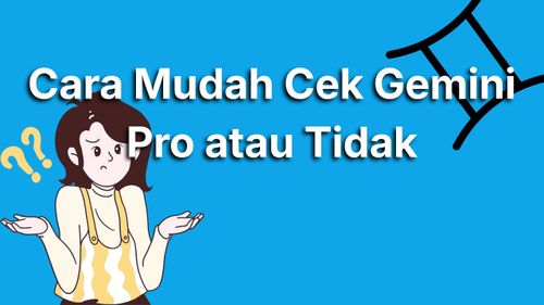 Cara Main Gemini Pro Pakai Akun Sub
