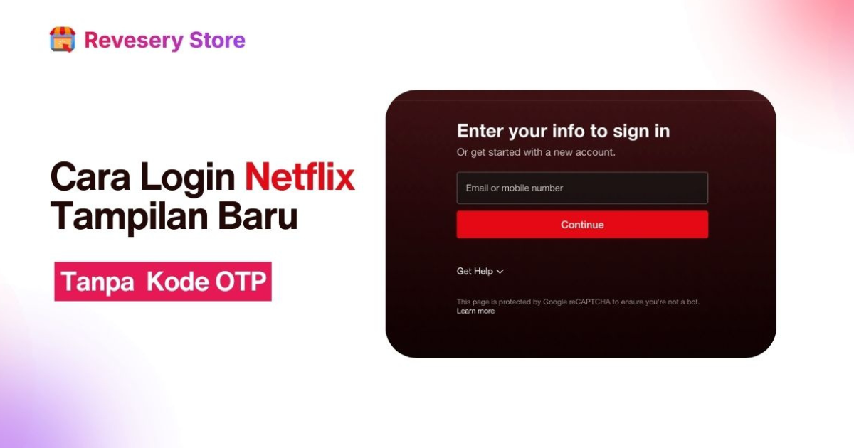 Cara Login Netflix Tampilan Terbaru Tanpa Kode OTP